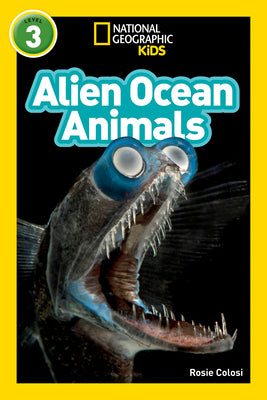 National Geographic Readers: Alien Ocean Animals (L3) by Colosi, Rosie