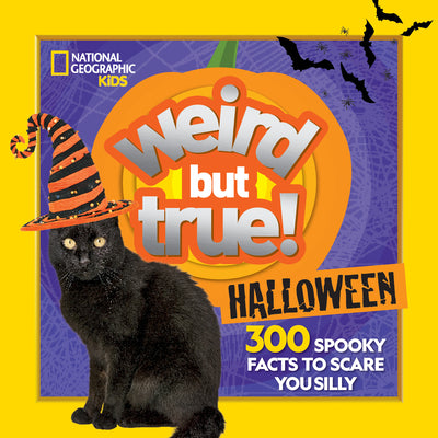 Weird But True Halloween: 300 Spooky Facts to Scare You Silly by Beer, Julie