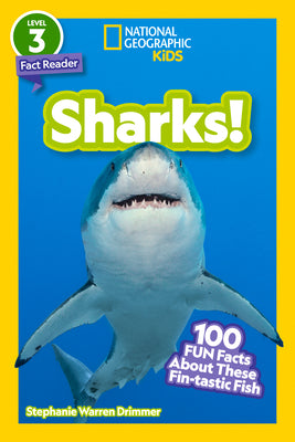 National Geographic Readers: Sharks!: 100 Fun Facts about These Fin-Tastic Fish by Drimmer, Stephanie Warren