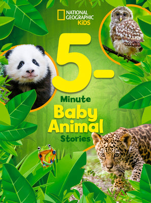 5-Minute Baby Animal Stories by National Geographic Kids