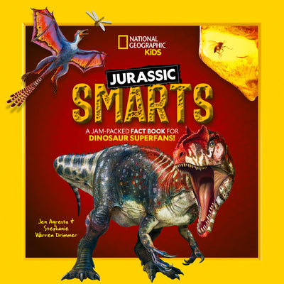 Jurassic Smarts: A Jam-Packed Fact Book for Dinosaur Superfans! by Drimmer, Stephanie Warren