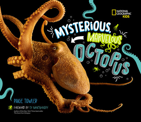 Mysterious, Marvelous Octopus! by Towler, Paige