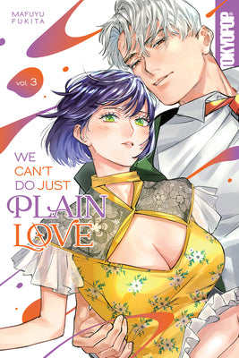 We Can't Do Just Plain Love, Volume 3: She's Got a Fetish, Her Boss Has Low Self-Esteem Volume 3 by Mafuyu Fukita