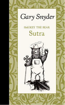 Smokey the Bear Sutra by Snyder, Gary