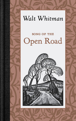 Song of the Open Road by Whitman, Walt