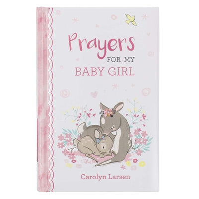 Gift Book Prayers for My Baby Girl by Larsen, Carolyn