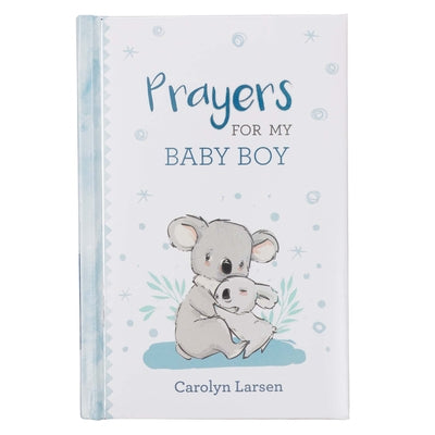 Gift Book Prayers for My Baby Boy by Larsen, Carolyn