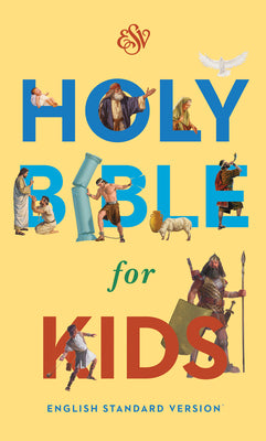 Holy Bible for Kids-ESV by Crossway Bibles