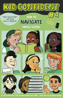 How to Navigate Middle School: Kid Confident Book 4 by Pozzatti, Anna