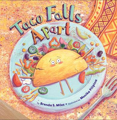 Taco Falls Apart by Miles, Brenda S.