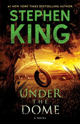 Under the Dome by King, Stephen