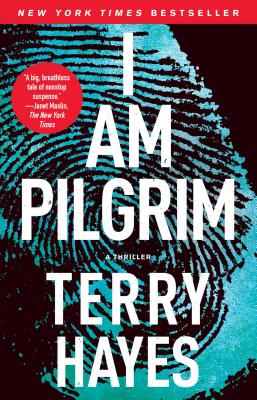 I Am Pilgrim: A Thriller by Hayes, Terry