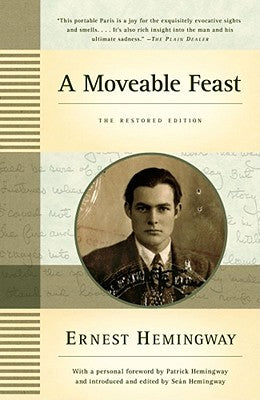 A Moveable Feast: The Restored Edition by Hemingway, Ernest
