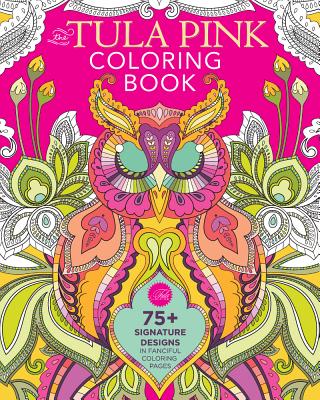 The Tula Pink Coloring Book by Pink, Tula