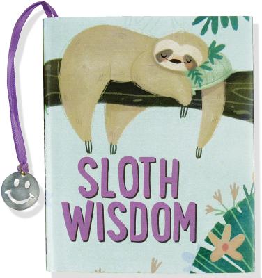 Sloth Wisdom by Peter Pauper Press, Inc