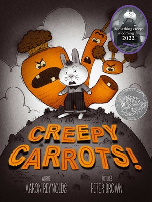 Creepy Carrots! by Reynolds, Aaron