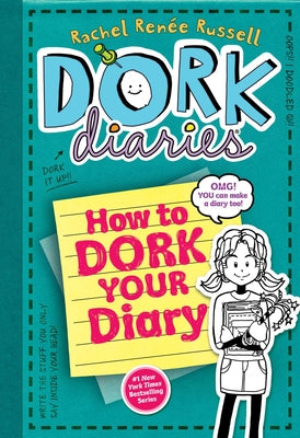 How to Dork Your Diary by Russell, Rachel Renée