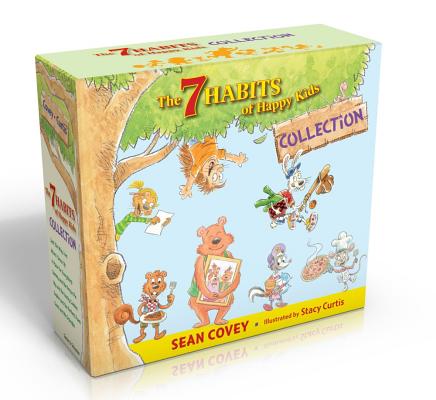 The 7 Habits of Happy Kids Collection by Covey, Sean