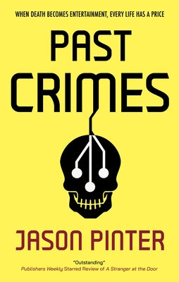 Past Crimes by Pinter, Jason