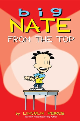 Big Nate: From the Topvolume 1 by Peirce, Lincoln