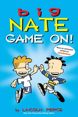 Big Nate: Game On!: Volume 6 by Peirce, Lincoln