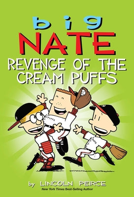 Big Nate: Revenge of the Cream Puffs: Volume 15 by Peirce, Lincoln