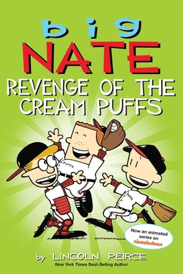 Big Nate: Revenge of the Cream Puffs: Volume 15 by Peirce, Lincoln