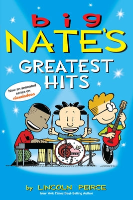 Big Nate's Greatest Hits: Volume 11 by Peirce, Lincoln