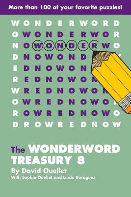 The WonderWord Treasury 8 by Ouellet, David