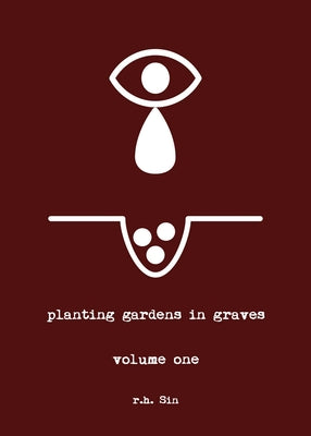 Planting Gardens in Graves by Sin, R. H.