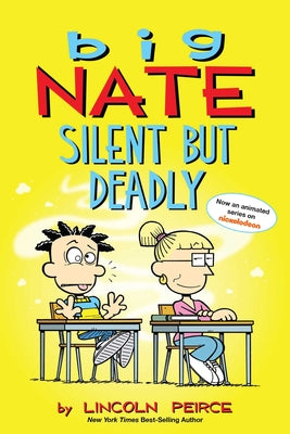 Big Nate: Silent But Deadly: Volume 18 by Peirce, Lincoln