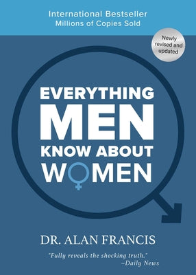 Everything Men Know about Women: 30th Anniversary Edition by Garner, Alan Francis