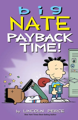 Big Nate: Payback Time!: Volume 20 by Peirce, Lincoln