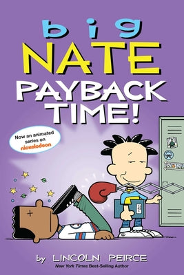 Big Nate: Payback Time!: Volume 20 by Peirce, Lincoln