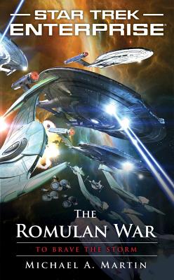 The Romulan War: To Brave the Storm by Martin, Michael A.