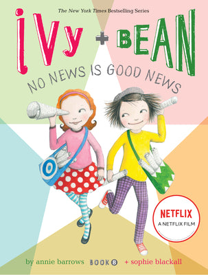Ivy and Bean No News Is Good News (Book 8) by Barrows, Annie