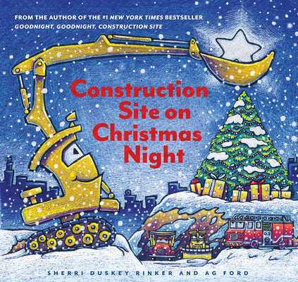Construction Site on Christmas Night: (Christmas Book for Kids, Children's Book, Holiday Picture Book) by Rinker, Sherri Duskey