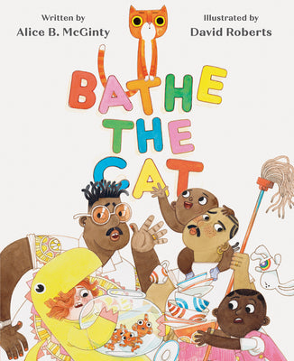 Bathe the Cat by McGinty, Alice B.