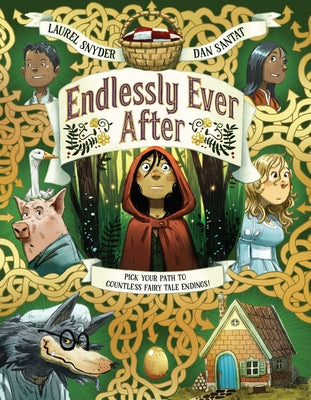 Endlessly Ever After: Pick Your Path to Countless Fairy Tale Endings! by Snyder, Laurel