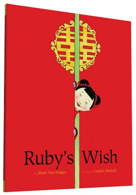 Ruby's Wish by Bridges, Shirin Yim