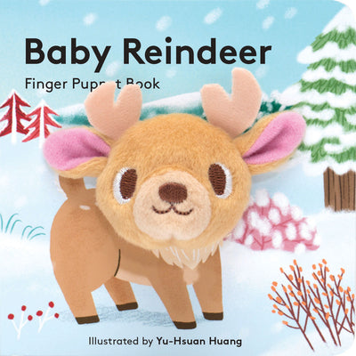 Baby Reindeer: Finger Puppet Book: (Finger Puppet Book for Toddlers and Babies, Baby Books for First Year, Animal Finger Puppets) by Chronicle Books