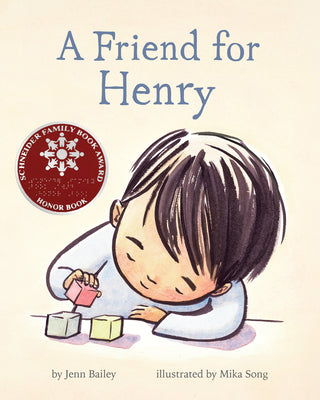 A Friend for Henry: (Books about Making Friends, Children's Friendship Books, Autism Awareness Books for Kids) by Bailey, Jenn