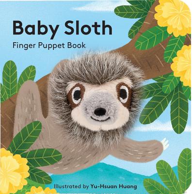 Baby Sloth: Finger Puppet Book: (Finger Puppet Book for Toddlers and Babies, Baby Books for First Year, Animal Finger Puppets) by Chronicle Books