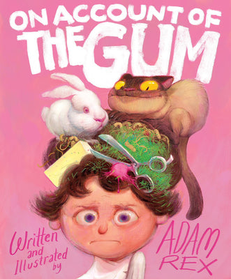 On Account of the Gum by Rex, Adam