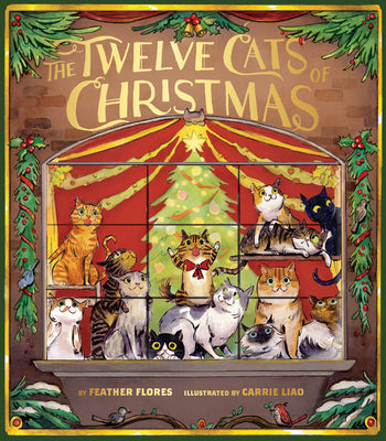The Twelve Cats of Christmas by Flores, Feather