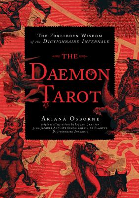 The Daemon Tarot: The Forbidden Wisdom of the Infernal Dictionary [With Book(s)] by Osborne, Ariana