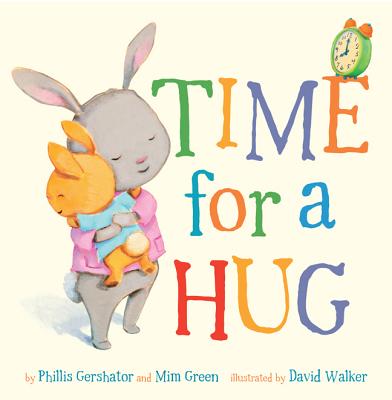 Time for a Hug: Volume 1 by Gershator, Phillis