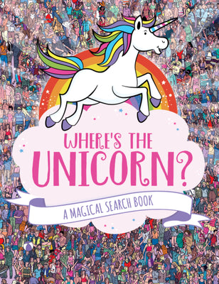 Where's the Unicorn?: A Magical Search Bookvolume 1 by Marx, Jonny