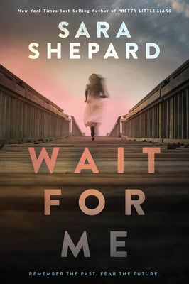 Wait for Me by Shepard, Sara