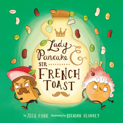 Lady Pancake & Sir French Toast by Funk, Josh